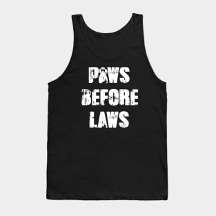 Paws Before Laws Tank Top